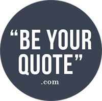 Be Your Quote