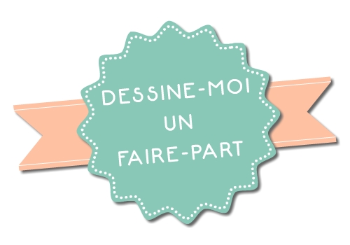 Dessine-moi un faire-part